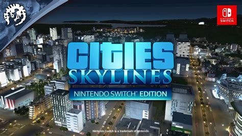 Cities Skylines Nintendo Switch Edition Gameplay Trailer Youtube