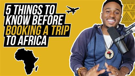 5 Things To Know Before You Book A Trip To Africa Youtube