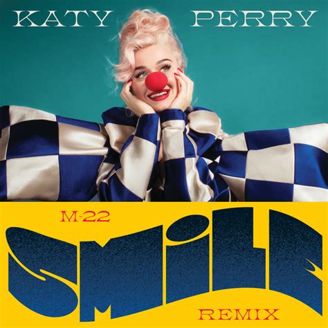 Smile M 22 Remix Single By Katy Perry Spotify