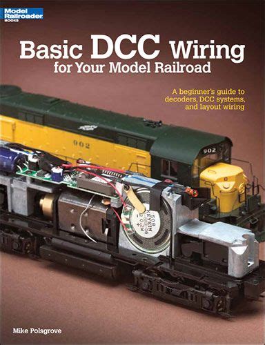 Basic DCC Wiring For Your Model Railroad Model Railroad Model Train