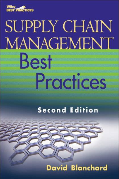 Supply Chain Management Best Practices Edition 2 By David Blanchard