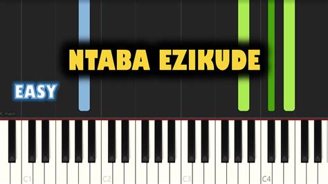 Sun El Musician Ntaba Ezikude Feat Simmy Easy Piano Tutorial By