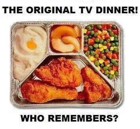 Recipes are always for four or more. TV dinner..80's style | Old School | Pinterest | Dads ...