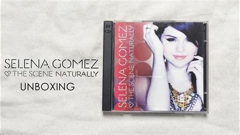 Selena Gomez And The Scene Naturally Cddvd Unboxing Youtube