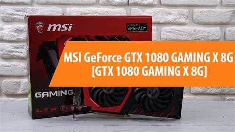 Распаковка Msi Geforce Gtx 1080 Gaming X 8g Unboxing Msi Geforce Gtx