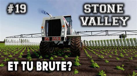 Stone Valley 19 Et Tu Brute Farming Simulator 19 Ps4 Lets Play