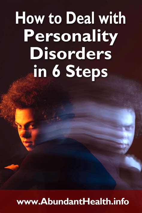 How To Deal With Personality Disorders In 6 Steps Abundant Health