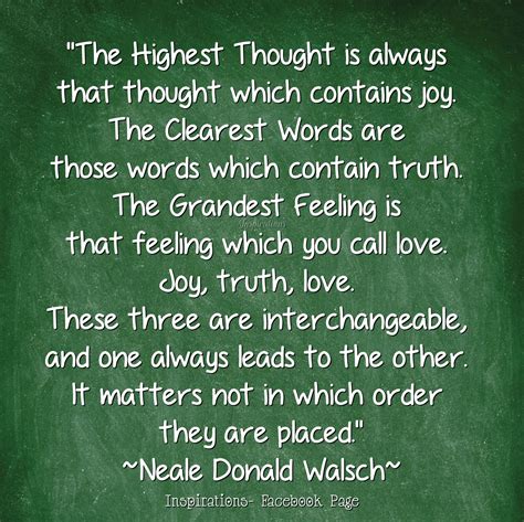 "The Highest Thought is always that thought which contains joy. The