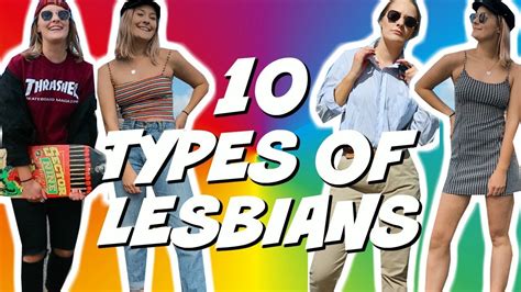the 10 types of lesbians in high school college youtube