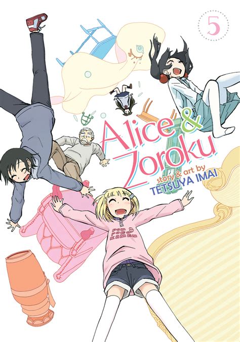 Alice And Zoroku Vol 5 Tetsuya Imai Macmillan