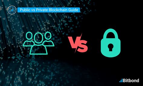 Public Vs Private Blockchains Your Ultimate Guidebook Bitbond