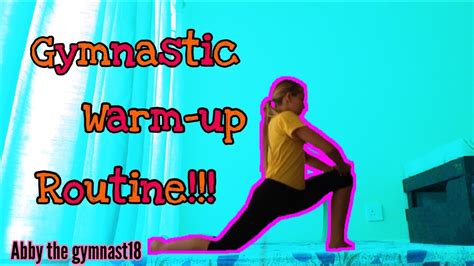 My Stretchingwarm Up Routine Abby The Gymnast18 Youtube