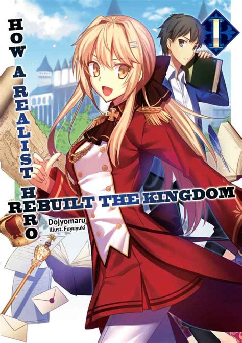 Anunciado Anime De How A Realist Hero Rebuilt The Kingdom Otakupt