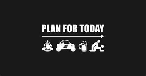 Plan For Today Coffee Ride Utv Side By Side Beer Then Sex Funny Rider