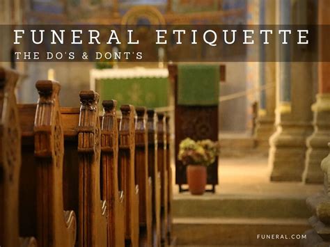 Dos And Donts Funeral Etiquette Etiquette Funeral
