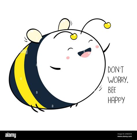 Cute Cheerful And Happy Fat Bee Dont Worry Bee Happy Banner With
