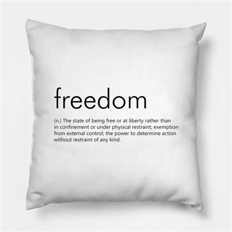 Freedom Definition Freedom Pillow Teepublic