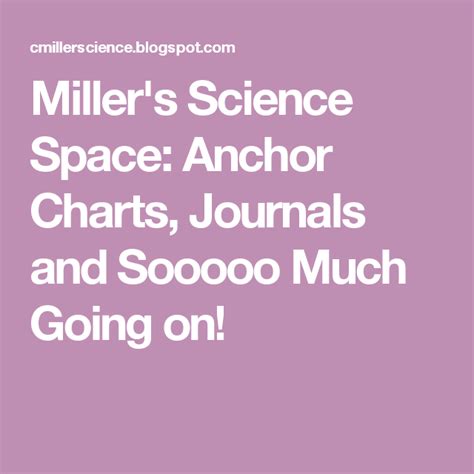 Millers Science Space Anchor Charts Journals And Sooooo Much Going