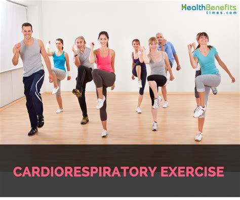 Benefits Of Cardiorespiratory Exercise