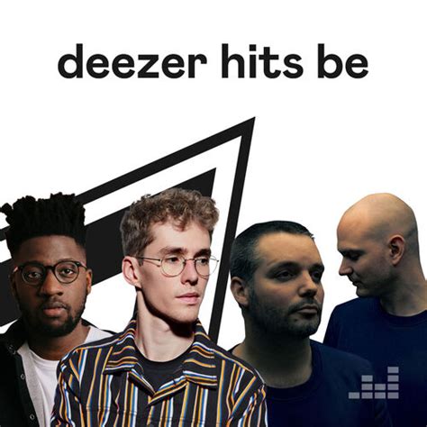 Deezer Hits Be Playlist Listen Now On Deezer Music Streaming