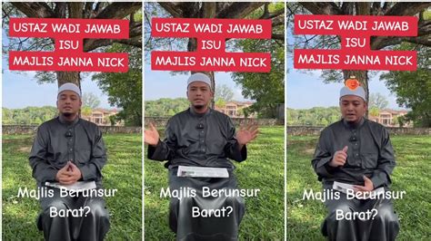 Penjelasan Ustaz Wadi Anuar Isu Menghadiri Majlis Perkahwinan Janna