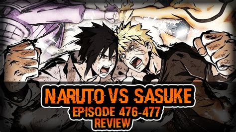 Naruto Vs Sasuke Naruto Shippuden Episode 576 577 Eng Sub Reveiw Youtube