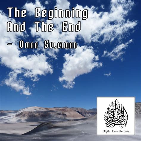 Omar Suleiman The Beginning And The End Iheart