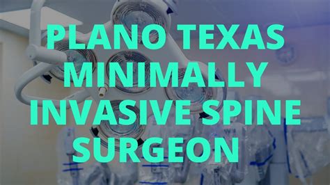 Plano Texas Minimally Invasive Spine Surgeon Dr Scott Kutz