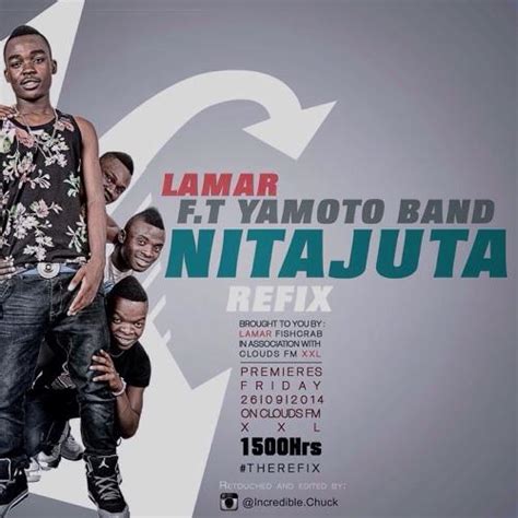 Audio Yamoto Band Ft Lamar Nitajuta Refix Mp3 Download