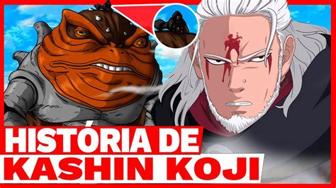 A HistÓria De Kashin Koji O Clone Do Jiraiya Em Boruto Youtube