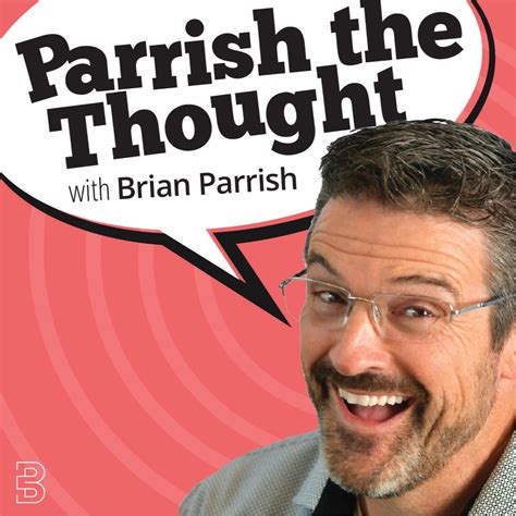 Parrish The Thought Podcast Podtail