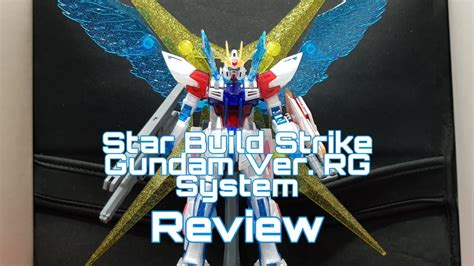 Premium Bandai Star Build Strike Gundam Rg System Ver Review Hgbf