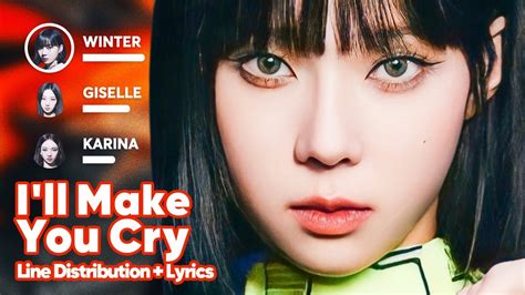 Aespa Ill Make You Cry Line Distribution Lyrics Karaoke Patreon Requested Youtube