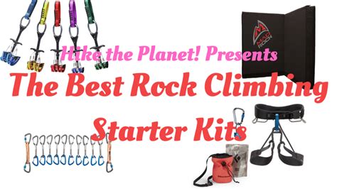 The Best Climbing Gear Starter Kits For Beginner Rock Climbers Hike