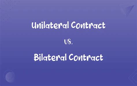 Unilateral Contract Vs Bilateral Contract Whats The Difference