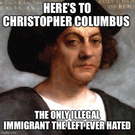 Image Tagged In Christopher Columbusliberal Logic Imgflip