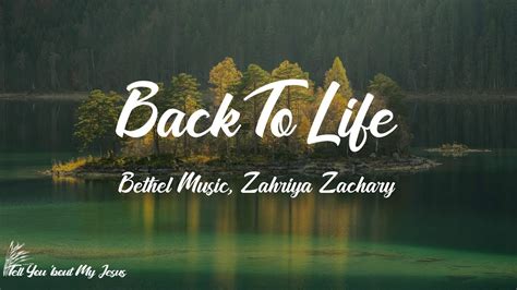 Bethel Music Zahriya Zachary Back To Life Lyrics Oh You Brought