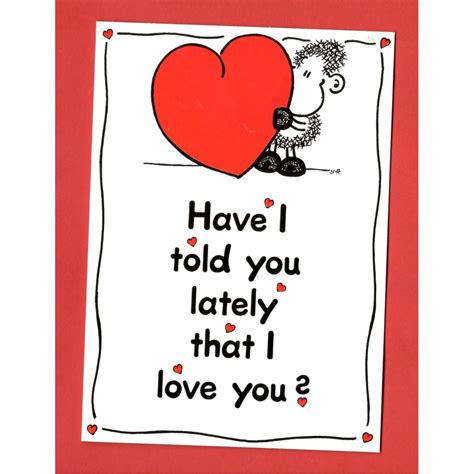 have i told you lately that i love you greetings cards love valentines anniversary ts