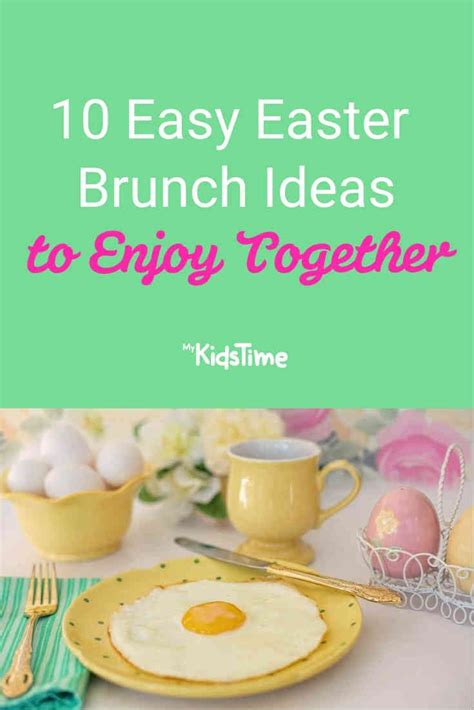 10 Inspiringly Quick And Easy Easter Brunch Ideas Easy Breakfast