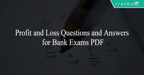 Ibps, sbi, rrb po & clerk, ssc, railways & other competitive exams. Profit and Loss Questions and Answers for Bank Exams PDF ...
