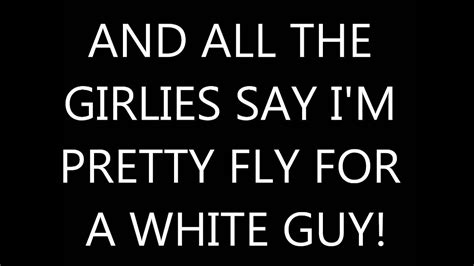 Pretty fly (for a white guy). The Offspring Pretty Fly For A White Guy - YouTube