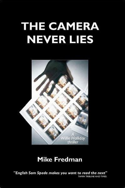 The Camera Never Lies By Mike Fredman Paperback Barnes And Noble