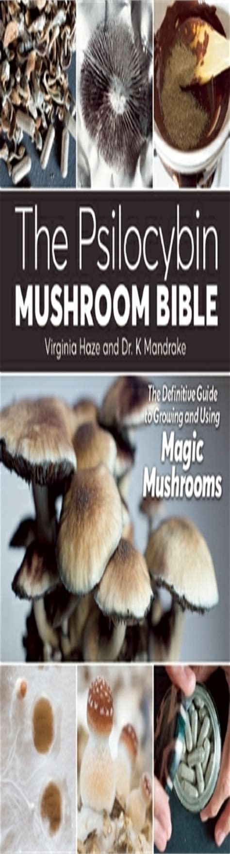 Txt The Psilocybin Mushroom Bible The Definitive Guide To Growing And