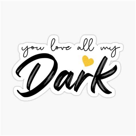 You Love All My Dark You See All My Light Couples Matching Black