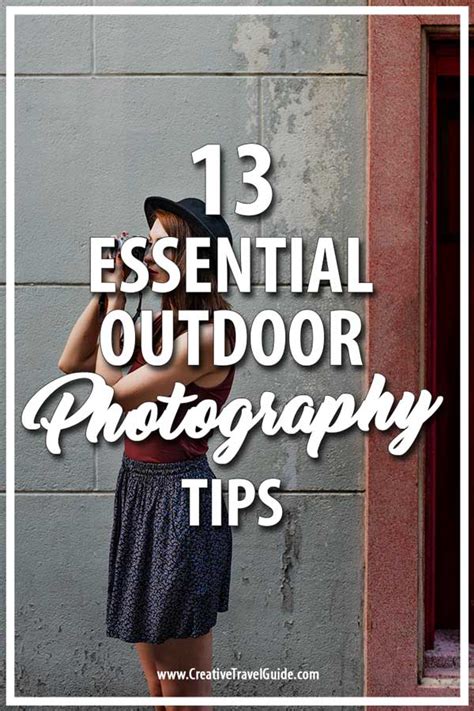 13 Essential Outdoor Photography Tips Creative Travel Guide