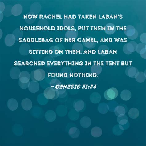 Genesis 3134 Now Rachel Had Taken Labans Household Idols Put Them In