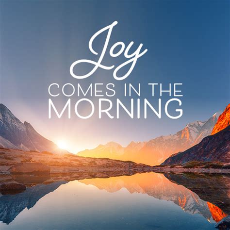 Joy Comes In The Morning Psalm 305 Abide