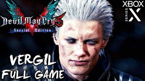 Devil May Cry 5 Special Edition Vergil Gameplay Walkthrough Full Game Xbox Series X Devil