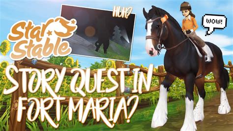 New Story Quest Entering Fort Maria Star Stable Updates Youtube
