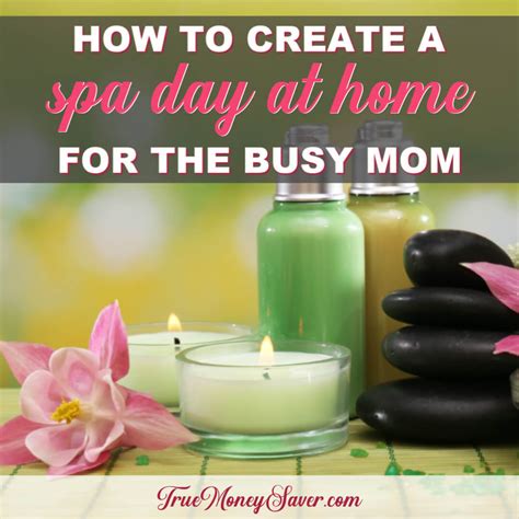 how to create an inexpensive spa day for mom or yourself